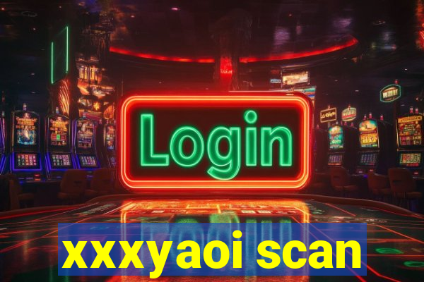 xxxyaoi scan